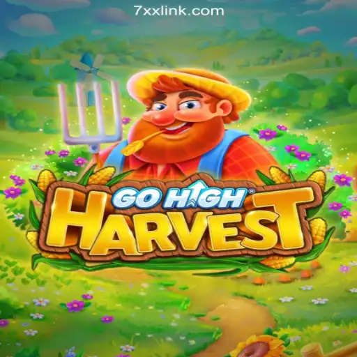 Exploring GoHighHarvest: A Slot Game Sensation on 7XX.COM Platform-Oficial Slots Brasil #1