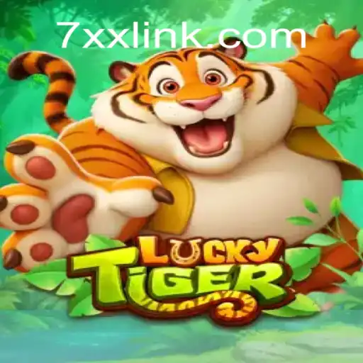 Discover the Excitement of LuckyTiger: A Premier Experience on the 7XX.COM Platform