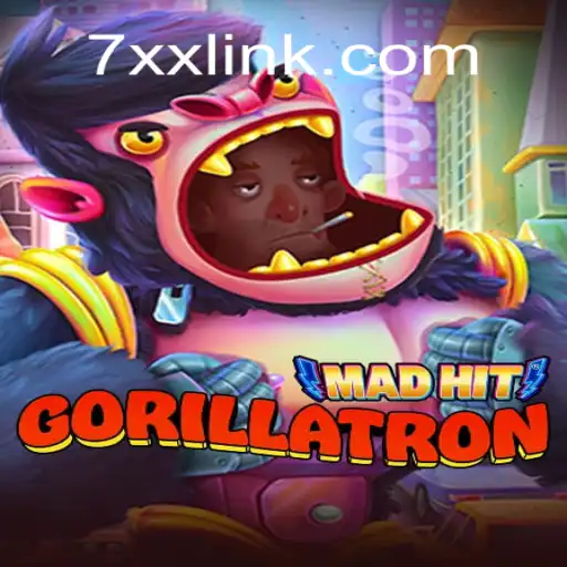 Exploring the Thrilling World of MadHitGorillatron on the 7XX.COM Platform
