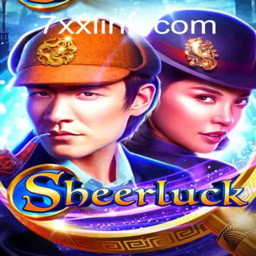 Discover the Thrilling World of Sheerluck on 7XX.COM: Official Slots Brasil #1