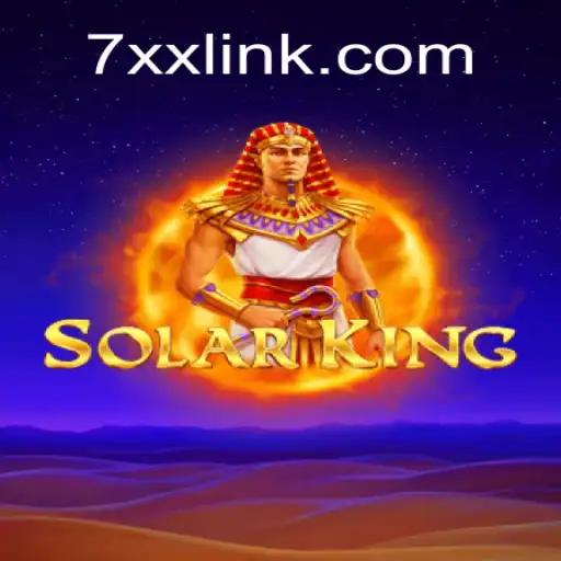 SolarKing: A Dominating Force on the 7XX.COM Platform - Official Slots Brasil #1